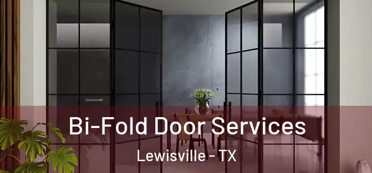 Bi-Fold Door Services Lewisville - TX