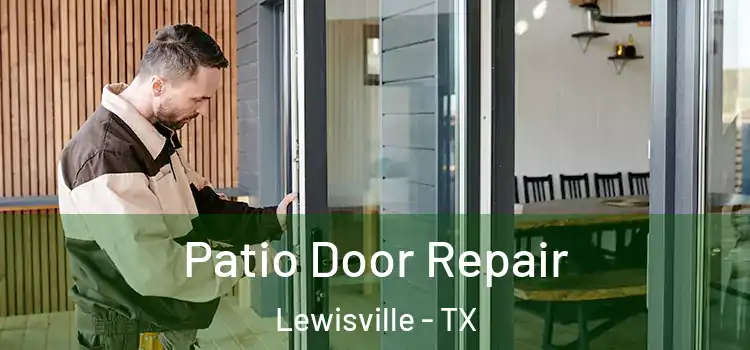 Patio Door Repair Lewisville - TX