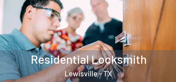 Residential Locksmith Lewisville - TX