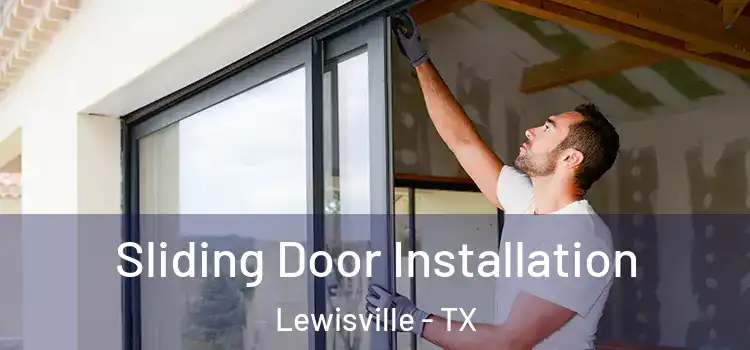 Sliding Door Installation Lewisville - TX