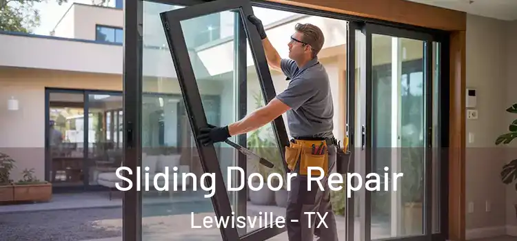 Sliding Door Repair Lewisville - TX